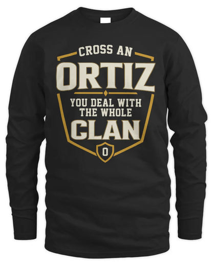 ORTIZ NT1-K008 Cross A/An NAME, You Deal With the Whole Clan | Personalized Vintage T-Shirt - Men's Long Sleeved T-Shirt - Black