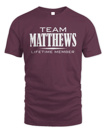 MATTHEWS BL62-K4-128 - Personalized “Team NAME Lifetime Member” - Unisex Standard T-Shirt - Maroon