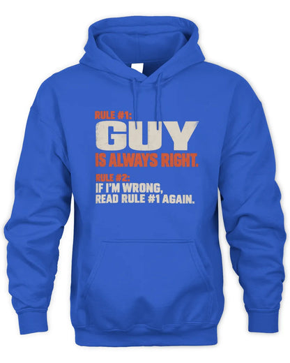 GUY NP1-H006 
Always Right Personalized Name T-Shirt – Funny Custom Name Shirt - Unisex Hoodie - Royal