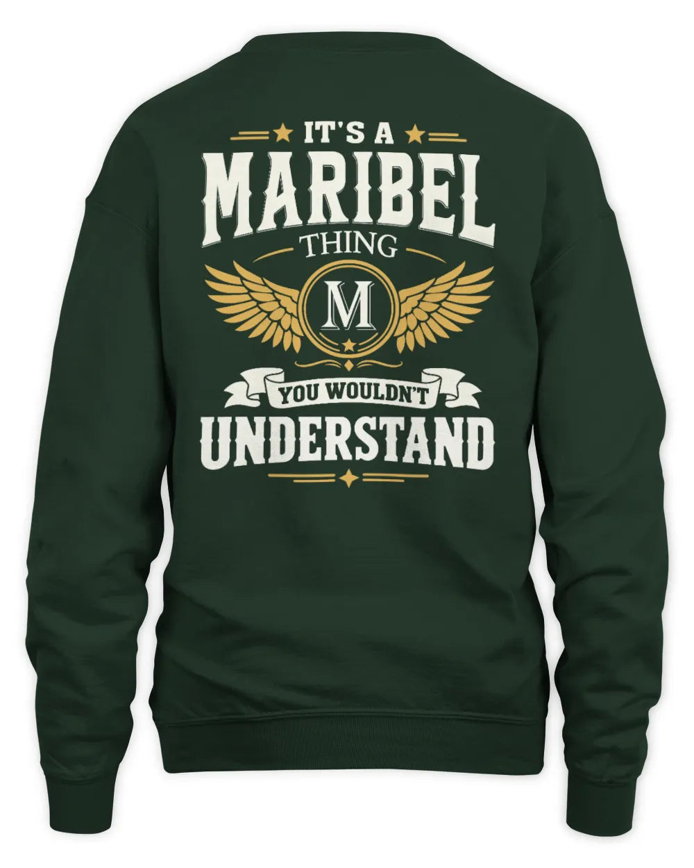 MARIBEL KT06-M008 It’s a [NAME] Thing – You Wouldn’t Understand | Personalized Vintage T-Shirt - Unisex Sweatshirt - Forest Green