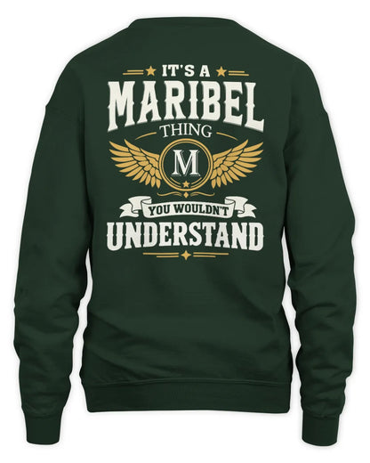 MARIBEL KT06-M008 It’s a [NAME] Thing – You Wouldn’t Understand | Personalized Vintage T-Shirt - Unisex Sweatshirt - Forest Green