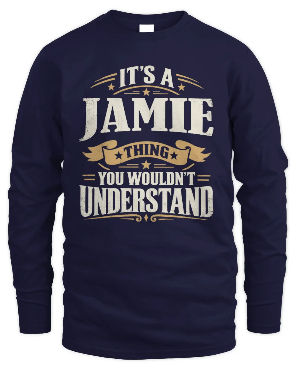 JAMIE P08 TH51 - Personalized “It’s a/an [NAME] Thing – You Wouldn’t Understand” Shirt - Men's Long Sleeved T-Shirt - Navy