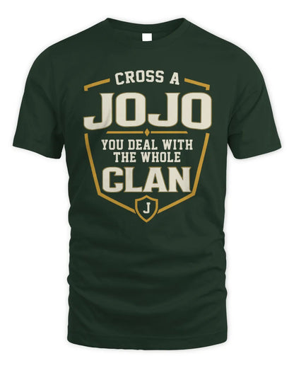 JOJO NT1-K008 Cross A/An NAME, You Deal With the Whole Clan | Personalized Vintage T-Shirt - Unisex Standard T-Shirt - Forest Green