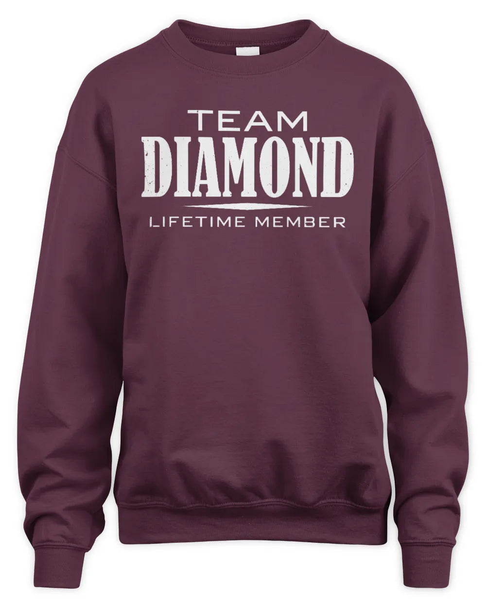 DIAMOND BL62-K4-128 - Personalized “Team NAME Lifetime Member” - Unisex Sweatshirt - Maroon