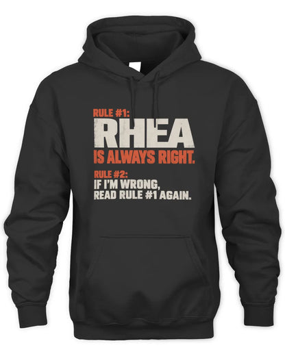 RHEA NP1-H006 
Always Right Personalized Name T-Shirt – Funny Custom Name Shirt - Unisex Hoodie - Black