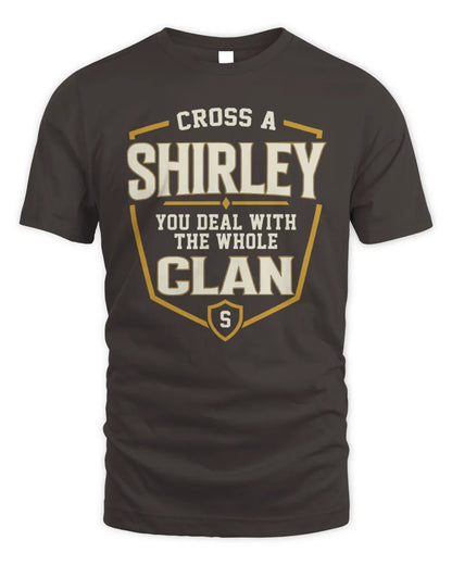 SHIRLEY NT1-K008 Cross A/An NAME, You Deal With the Whole Clan | Personalized Vintage T-Shirt - Unisex Standard T-Shirt - Dark Chocolate