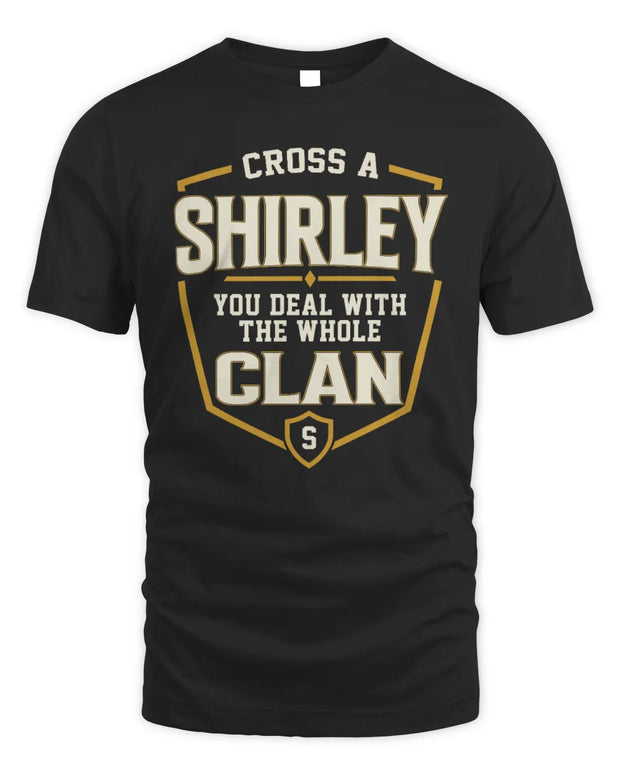 SHIRLEY NT1-K008 Cross A/An NAME, You Deal With the Whole Clan | Personalized Vintage T-Shirt