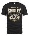 SHIRLEY NT1-K008 Cross A/An NAME, You Deal With the Whole Clan | Personalized Vintage T-Shirt