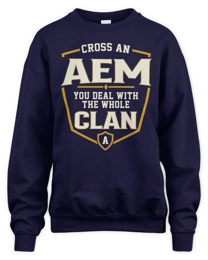 AEM NT1-K008 Cross A/An NAME, You Deal With the Whole Clan | Personalized Vintage T-Shirt - Unisex Sweatshirt - Navy
