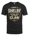 SHELBY NT1-K008 Cross A/An NAME, You Deal With the Whole Clan | Personalized Vintage T-Shirt