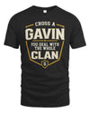 GAVIN NT1-K008 Cross A/An NAME, You Deal With the Whole Clan | Personalized Vintage T-Shirt