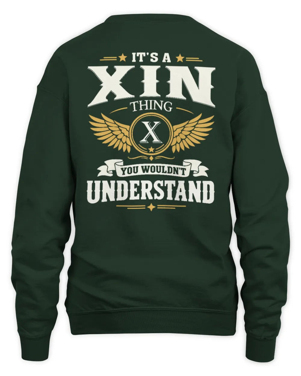 XIN KT06-M008 It’s a [NAME] Thing – You Wouldn’t Understand | Personalized Vintage T-Shirt - Unisex Sweatshirt - Forest Green