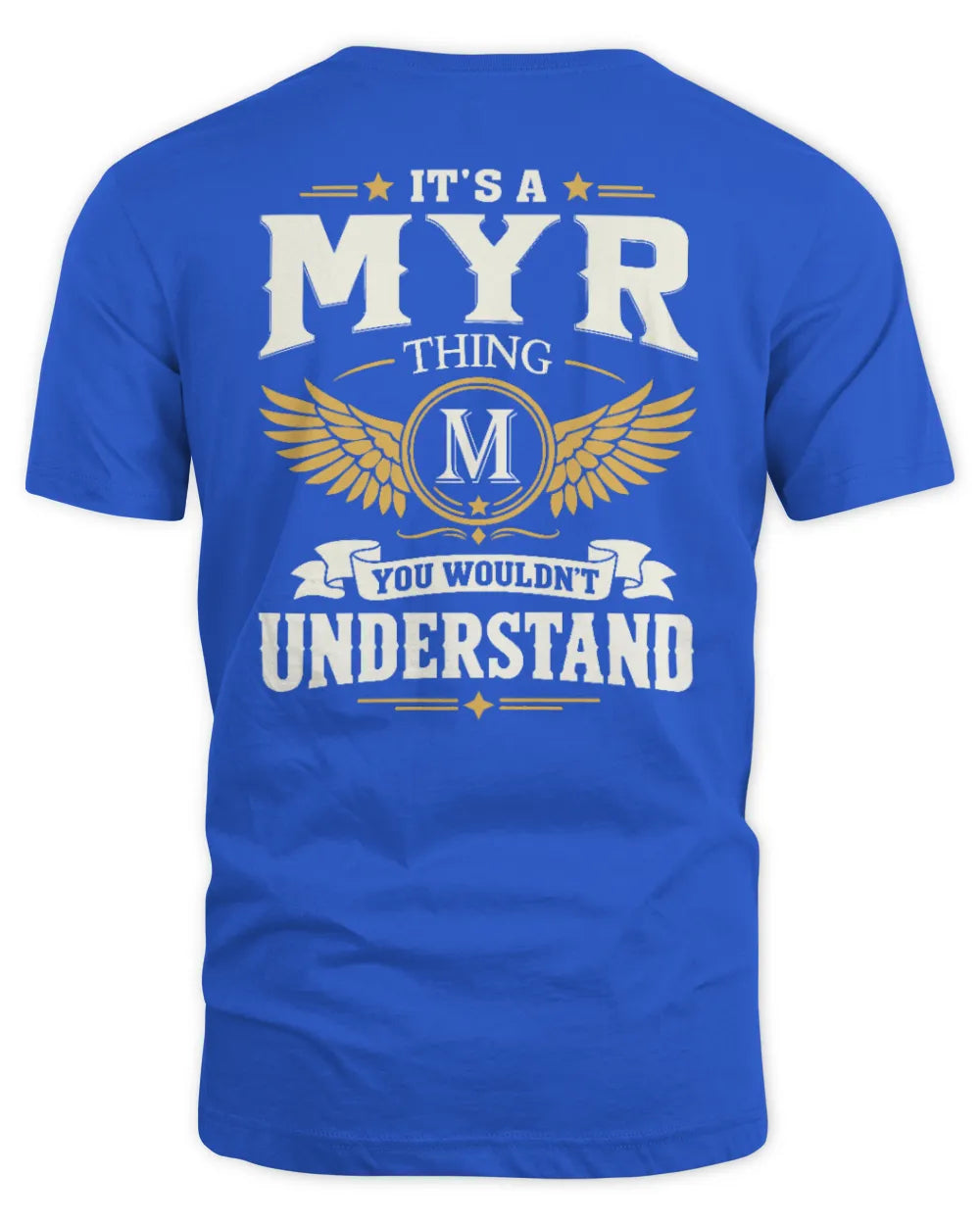 MYR KT06-M008 It’s a [NAME] Thing – You Wouldn’t Understand | Personalized Vintage T-Shirt - Unisex Standard T-Shirt - Royal