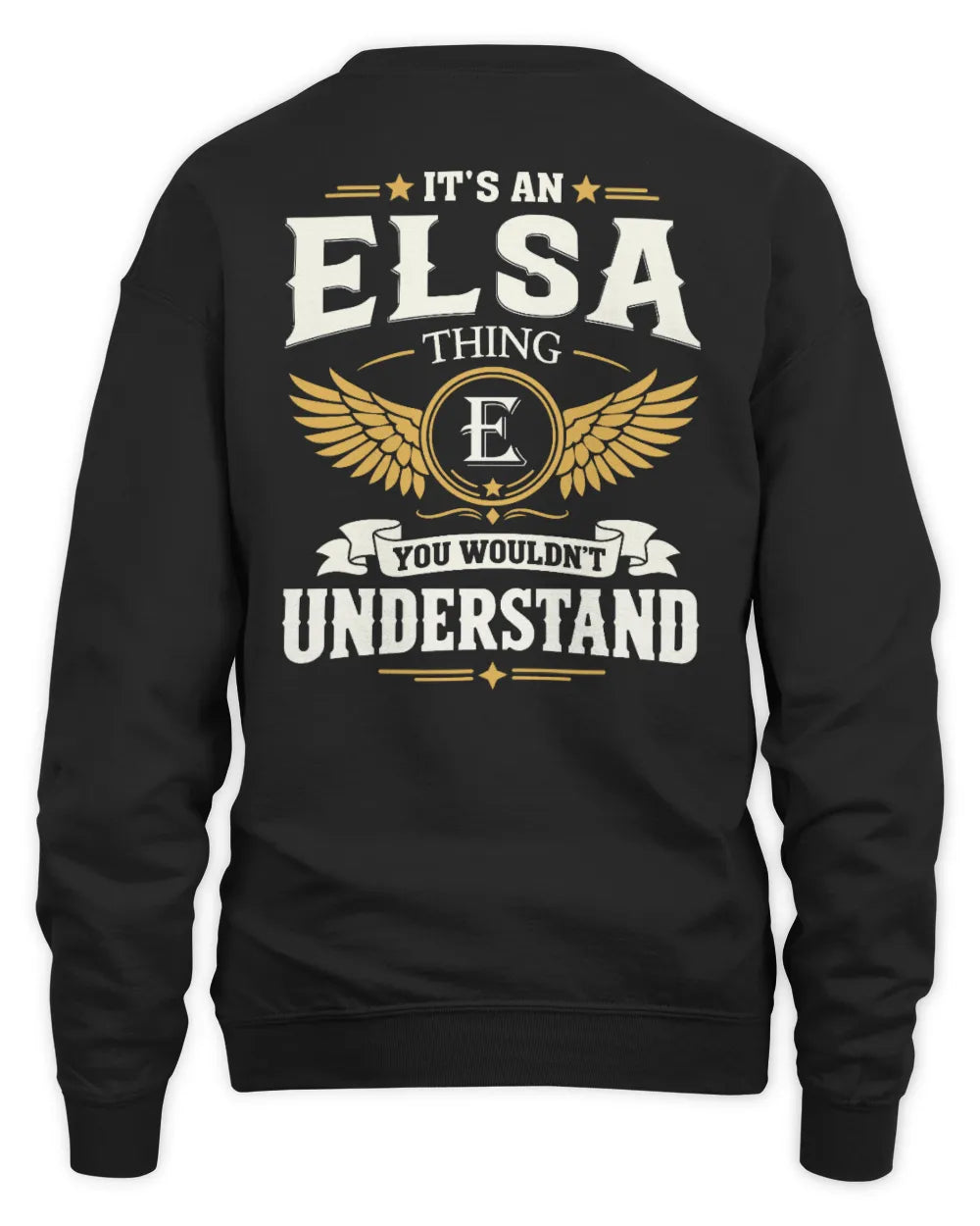 ELSA KT06-M008 It’s a [NAME] Thing – You Wouldn’t Understand | Personalized Vintage T-Shirt - Unisex Sweatshirt - Black