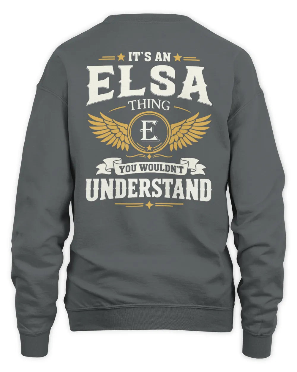 ELSA KT06-M008 It’s a [NAME] Thing – You Wouldn’t Understand | Personalized Vintage T-Shirt - Unisex Sweatshirt - Charcoal