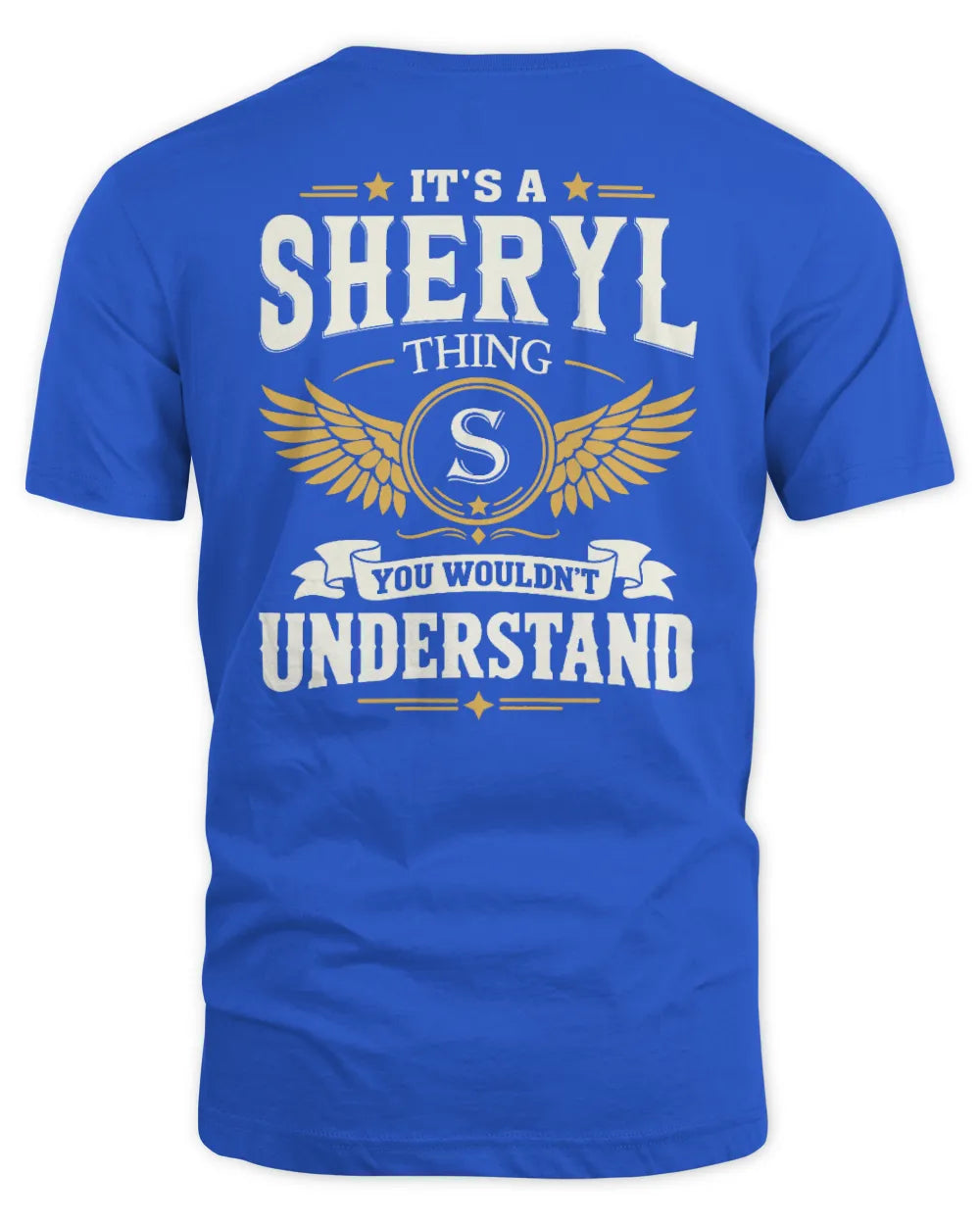 SHERYL KT06-M008 It’s a [NAME] Thing – You Wouldn’t Understand | Personalized Vintage T-Shirt - Unisex Standard T-Shirt - Royal