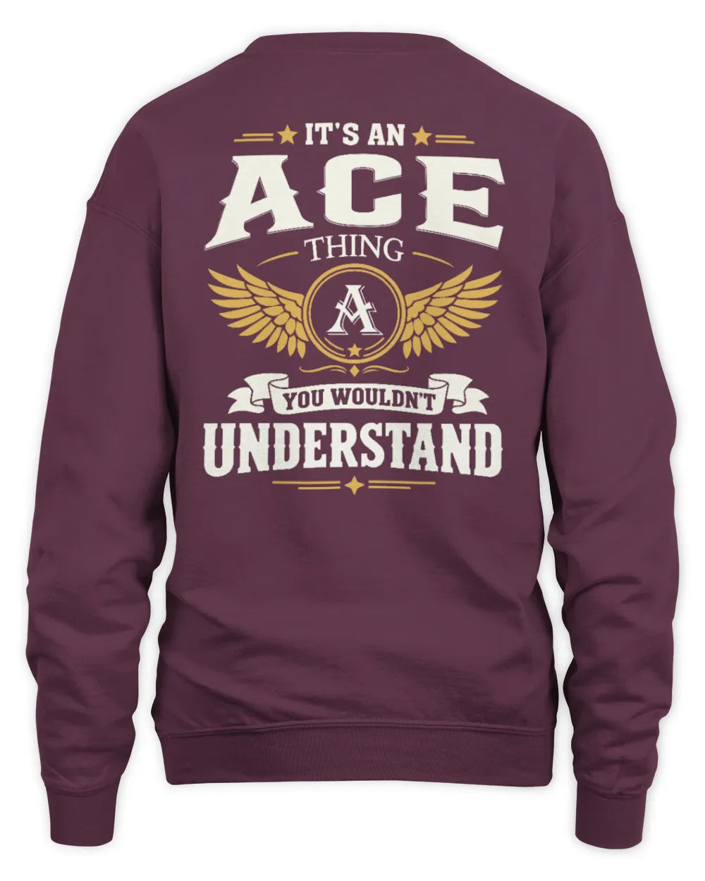 ACE KT06-M008 It’s a [NAME] Thing – You Wouldn’t Understand | Personalized Vintage T-Shirt - Unisex Sweatshirt - Maroon