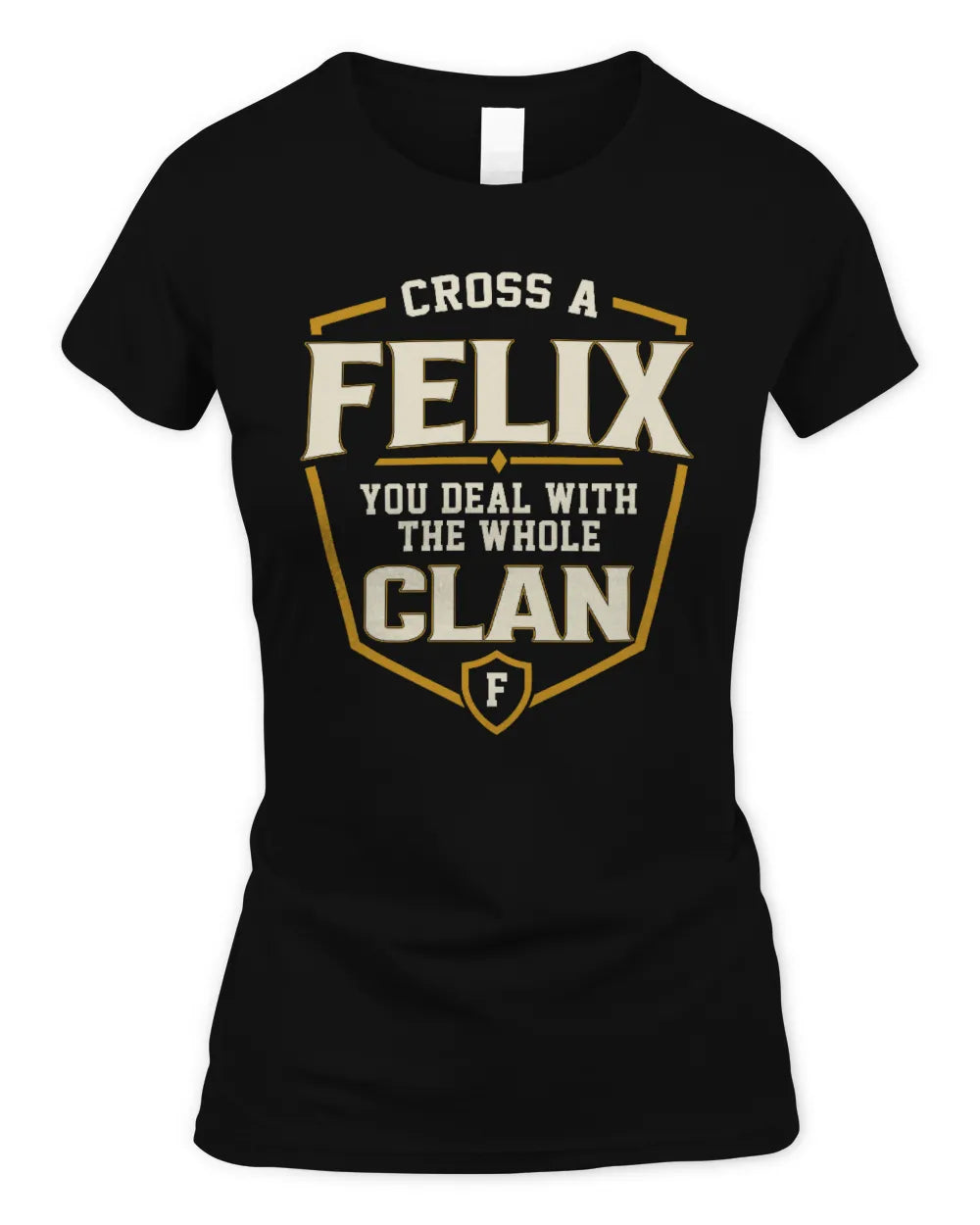 FELIX NT1-K008 Cross A/An NAME, You Deal With the Whole Clan | Personalized Vintage T-Shirt - Women's Standard T-Shirt - Black