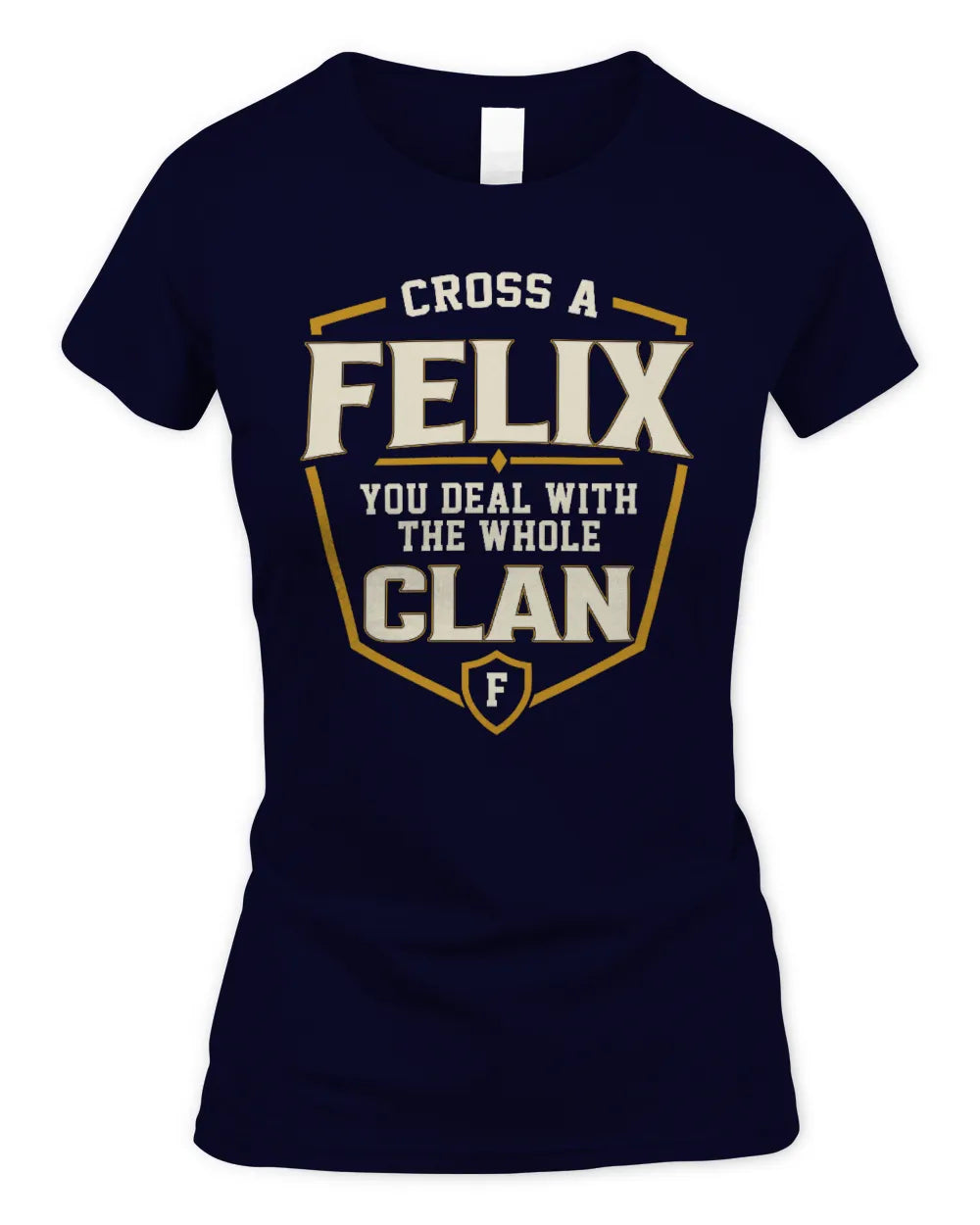 FELIX NT1-K008 Cross A/An NAME, You Deal With the Whole Clan | Personalized Vintage T-Shirt - Women's Standard T-Shirt - Navy