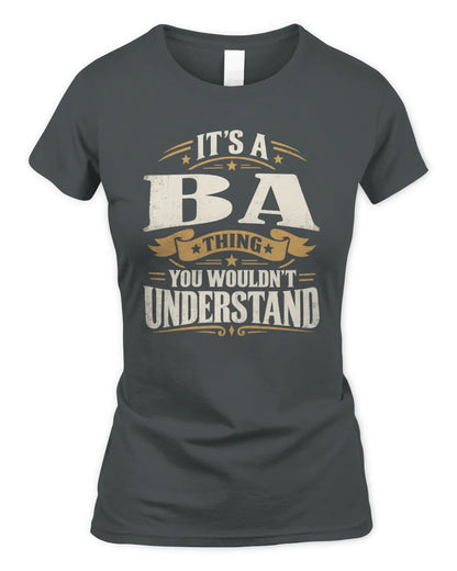 BA P08 TH51 - Personalized “It’s a/an [NAME] Thing – You Wouldn’t Understand” Shirt - Women's Standard T-Shirt - Charcoal