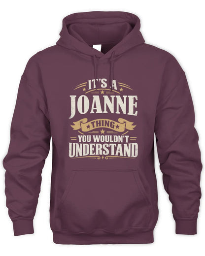 JOANNE P08 TH51 - Personalized “It’s a/an [NAME] Thing – You Wouldn’t Understand” Shirt - Unisex Hoodie - Maroon
