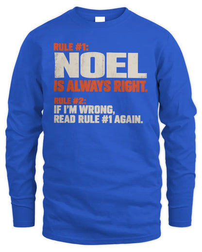 NOEL NP1-H006 - Always Right Personalized Name T-Shirt – Funny Custom Name Shirt - Men's Long Sleeved T-Shirt - Royal