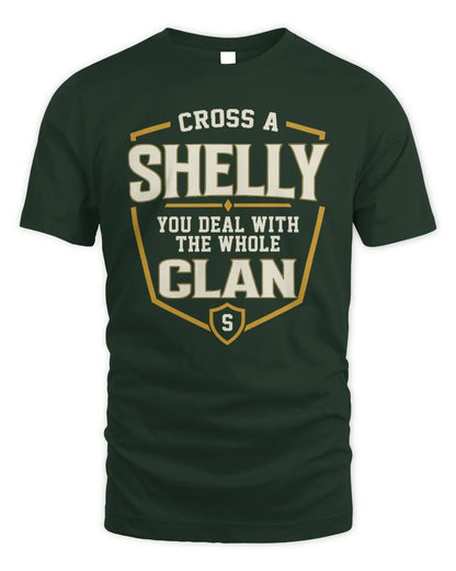 SHELLY NT1-K008 Cross A/An NAME, You Deal With the Whole Clan | Personalized Vintage T-Shirt - Unisex Standard T-Shirt - Forest Green