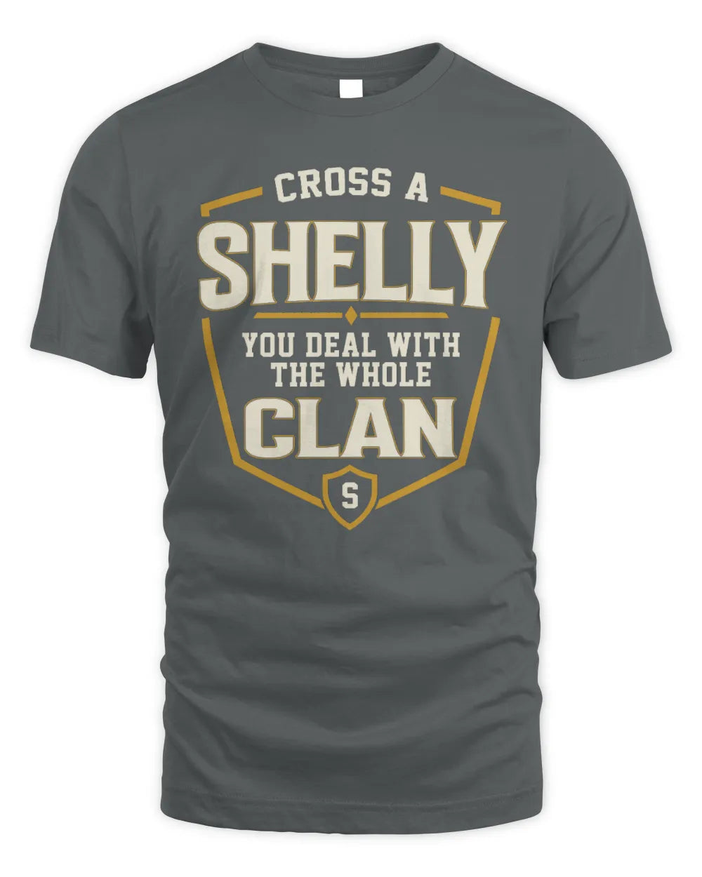 SHELLY NT1-K008 Cross A/An NAME, You Deal With the Whole Clan | Personalized Vintage T-Shirt - Unisex Standard T-Shirt - Charcoal