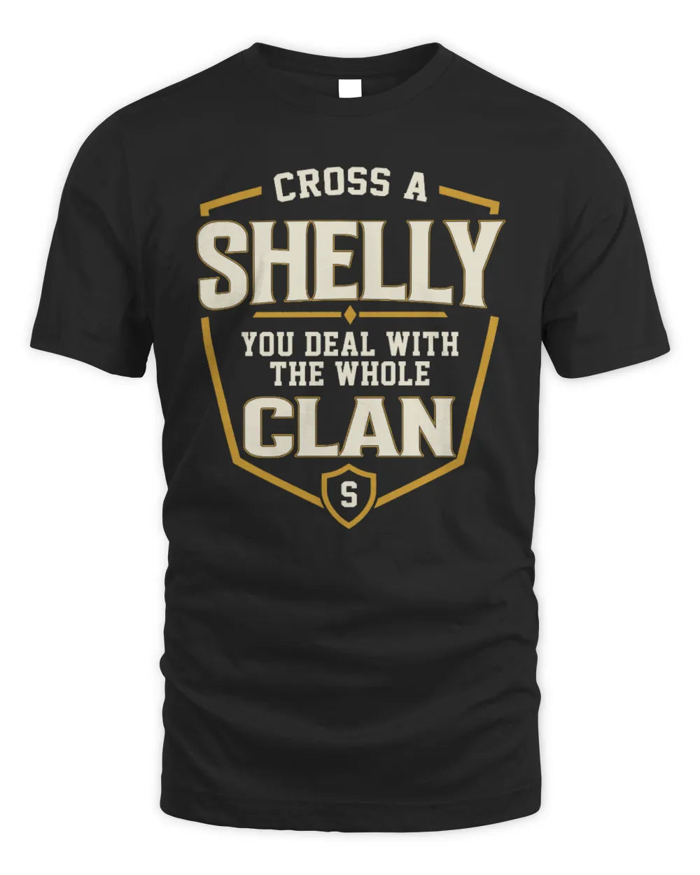 SHELLY NT1-K008 Cross A/An NAME, You Deal With the Whole Clan | Personalized Vintage T-Shirt - Unisex Standard T-Shirt - Black