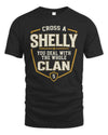 SHELLY NT1-K008 Cross A/An NAME, You Deal With the Whole Clan | Personalized Vintage T-Shirt