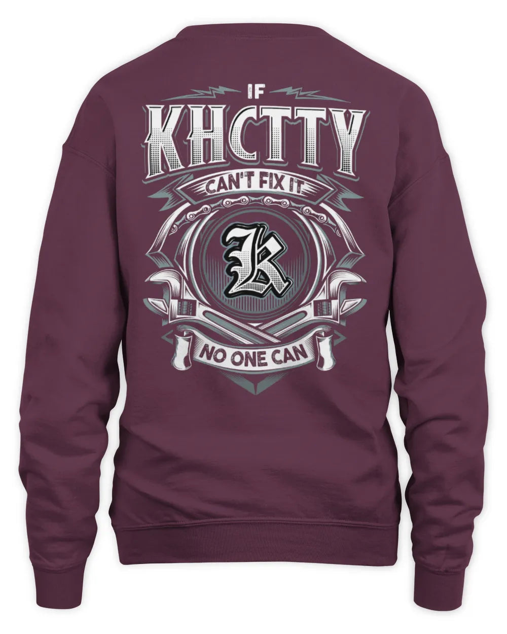 KHCTTY AP81-K4-626 - Personalized Ahmed Quote Apparel “If Ahmed Can't Fix It, No One Can” - Unisex Sweatshirt - Maroon