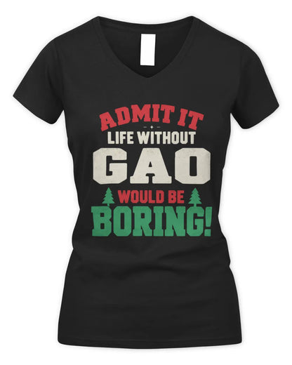 GAO P5 TH08 Christmas T-Shirt – “Life Without NAME Would Be Boring” - Women's V-Neck T-Shirt - Black