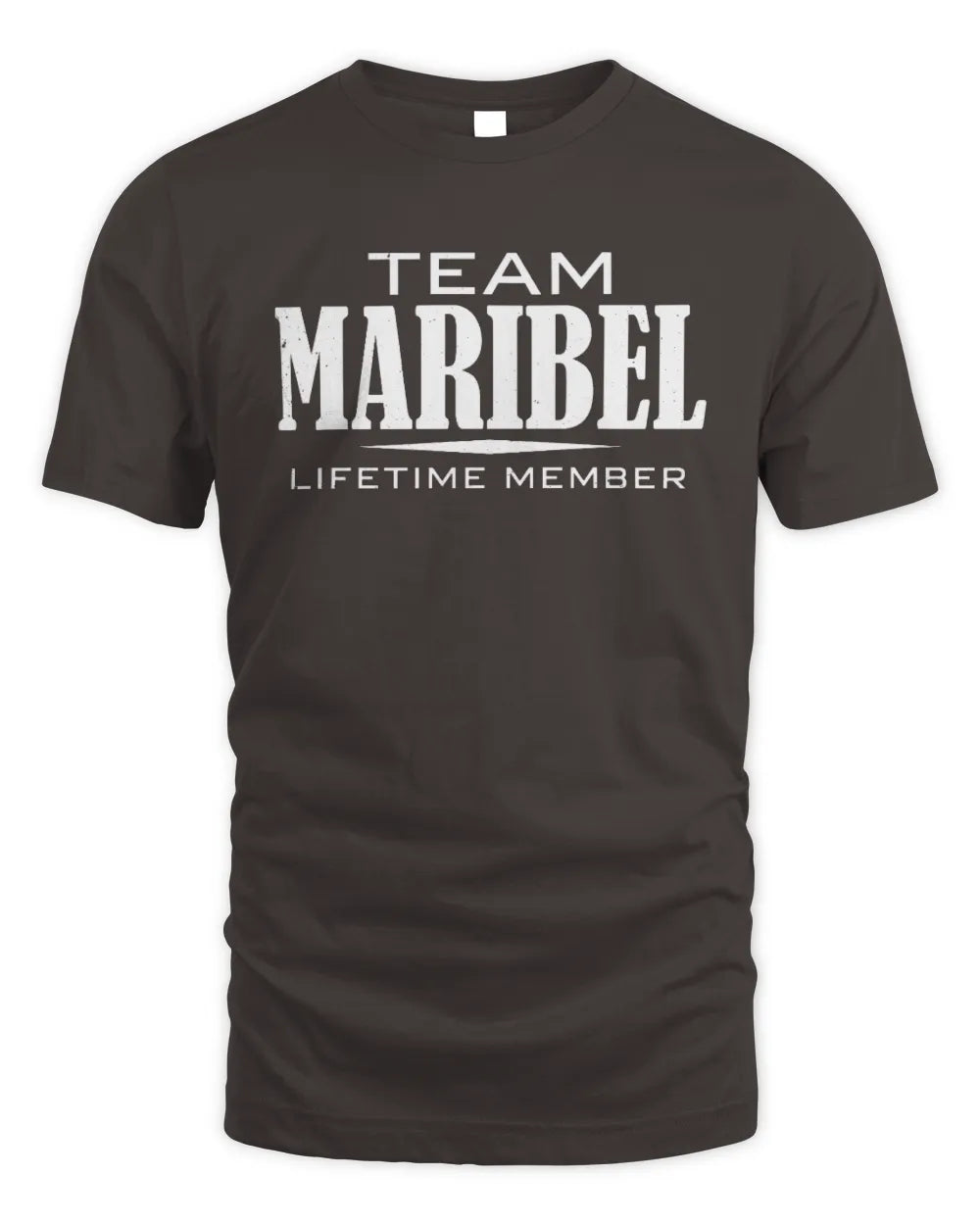 MARIBEL BL62-K4-128 - Personalized “Team NAME Lifetime Member” - Unisex Standard T-Shirt - Dark Chocolate