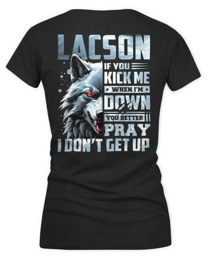 LACSON AP62-K4-666 - Personalized Fierce Wolf Quote Apparel “If You Kick Me When I’m Down, You Better Pray I Don’t Get Up” - Women's V-Neck T-Shirt - Black