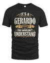 GERARDO P08 TH51 - Personalized “It’s a/an [NAME] Thing – You Wouldn’t Understand” Shirt