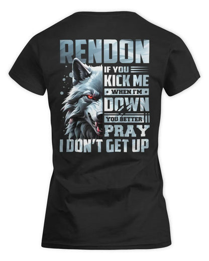 RENDON AP62-K4-666 - Personalized Fierce Wolf Quote Apparel “If You Kick Me When I’m Down, You Better Pray I Don’t Get Up” - Women's Standard T-Shirt - Black