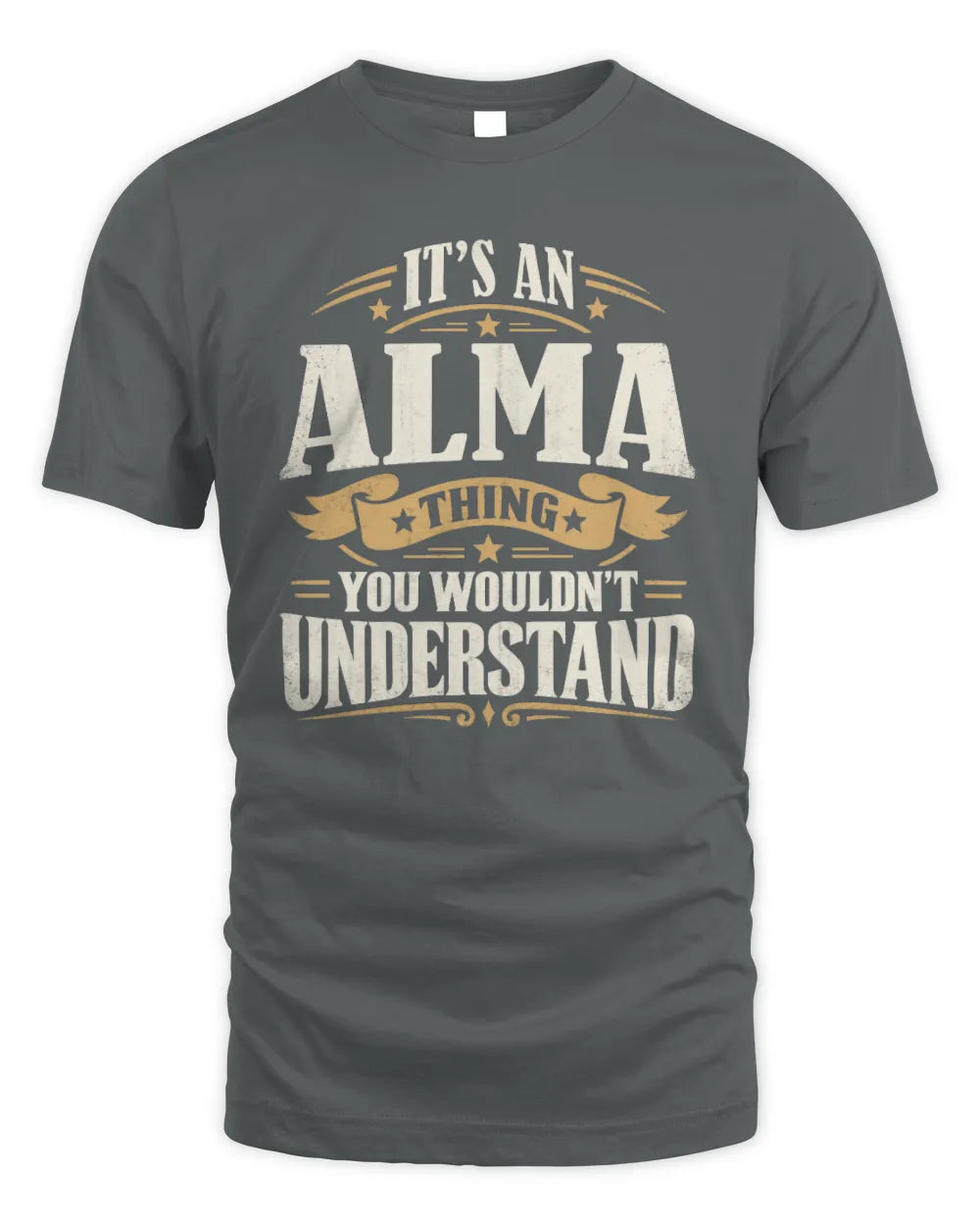 ALMA P08 TH51 - Personalized “It’s a/an [NAME] Thing – You Wouldn’t Understand” Shirt - Unisex Standard T-Shirt - Charcoal