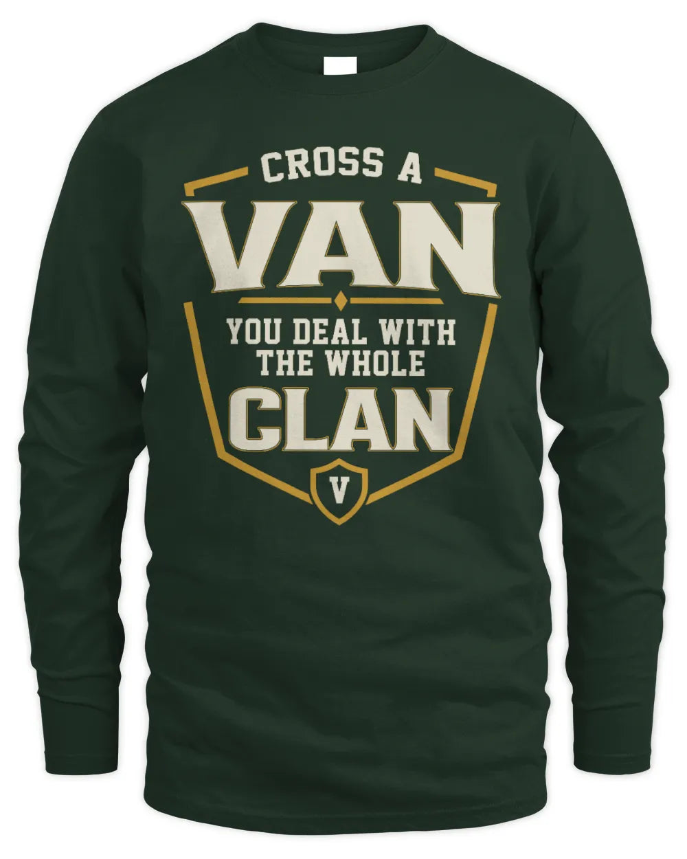 VAN NT1-K008 Cross A/An NAME, You Deal With the Whole Clan | Personalized Vintage T-Shirt - Men's Long Sleeved T-Shirt - Forest Green