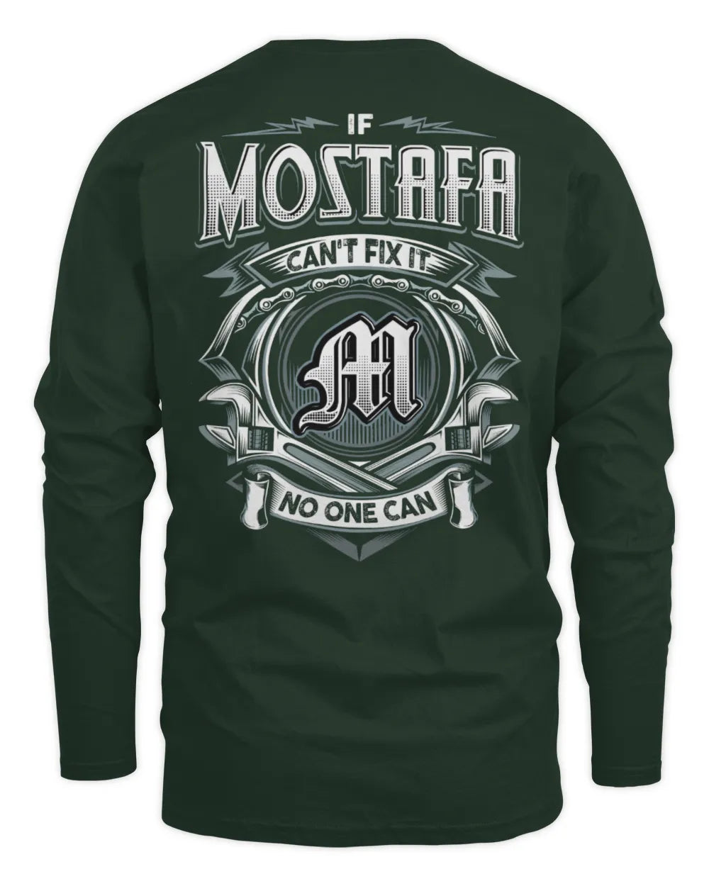 MOSTAFA AP81-K4-626 - Personalized Ahmed Quote Apparel “If Ahmed Can't Fix It, No One Can” - Men's Long Sleeved T-Shirt - Forest Green