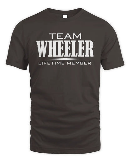 WHEELER BL62-K4-128 - Personalized “Team NAME Lifetime Member” - Unisex Standard T-Shirt - Dark Chocolate