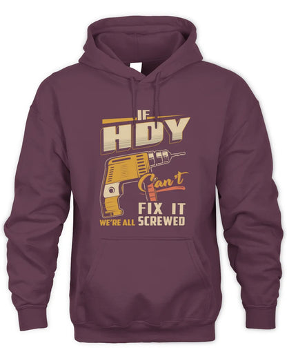 HDY TP22-K4-228 - Personalized Handyman T-Shirt “If AARON Can’t Fix It, We’re All Screwed” - Unisex Hoodie - Maroon