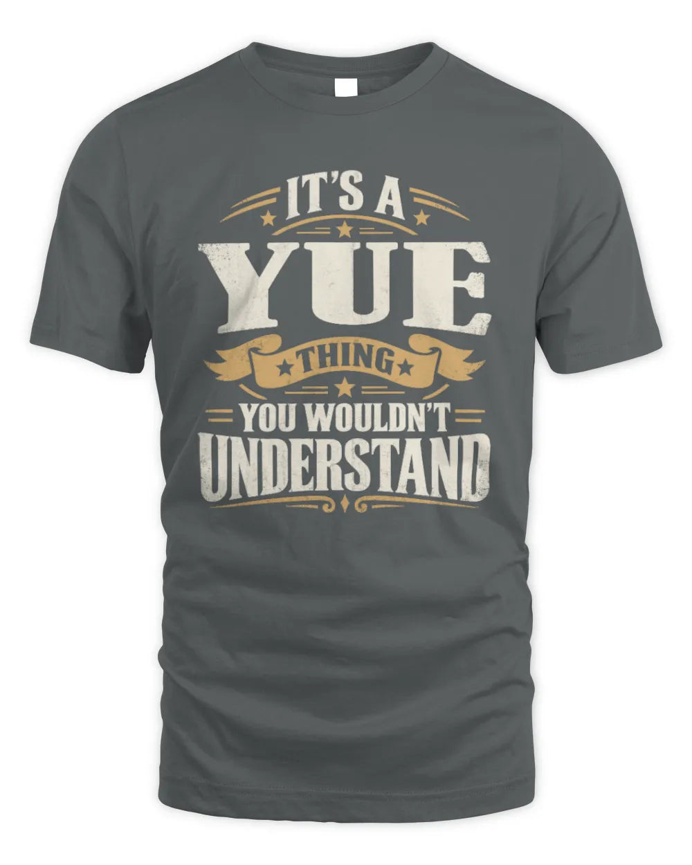 YUE P08 TH51 - Personalized “It’s a/an [NAME] Thing – You Wouldn’t Understand” Shirt - Unisex Standard T-Shirt - Charcoal