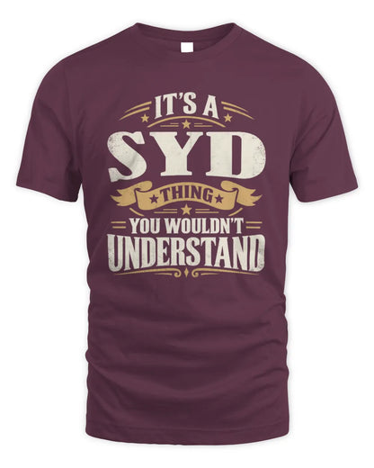 SYD P08 TH51 - Personalized “It’s a/an [NAME] Thing – You Wouldn’t Understand” Shirt - Unisex Standard T-Shirt - Maroon