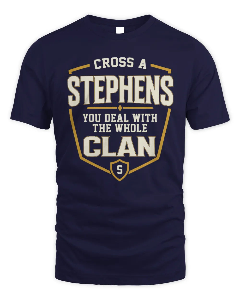 STEPHENS NT1-K008 Cross A/An NAME, You Deal With the Whole Clan | Personalized Vintage T-Shirt - Unisex Standard T-Shirt - Navy