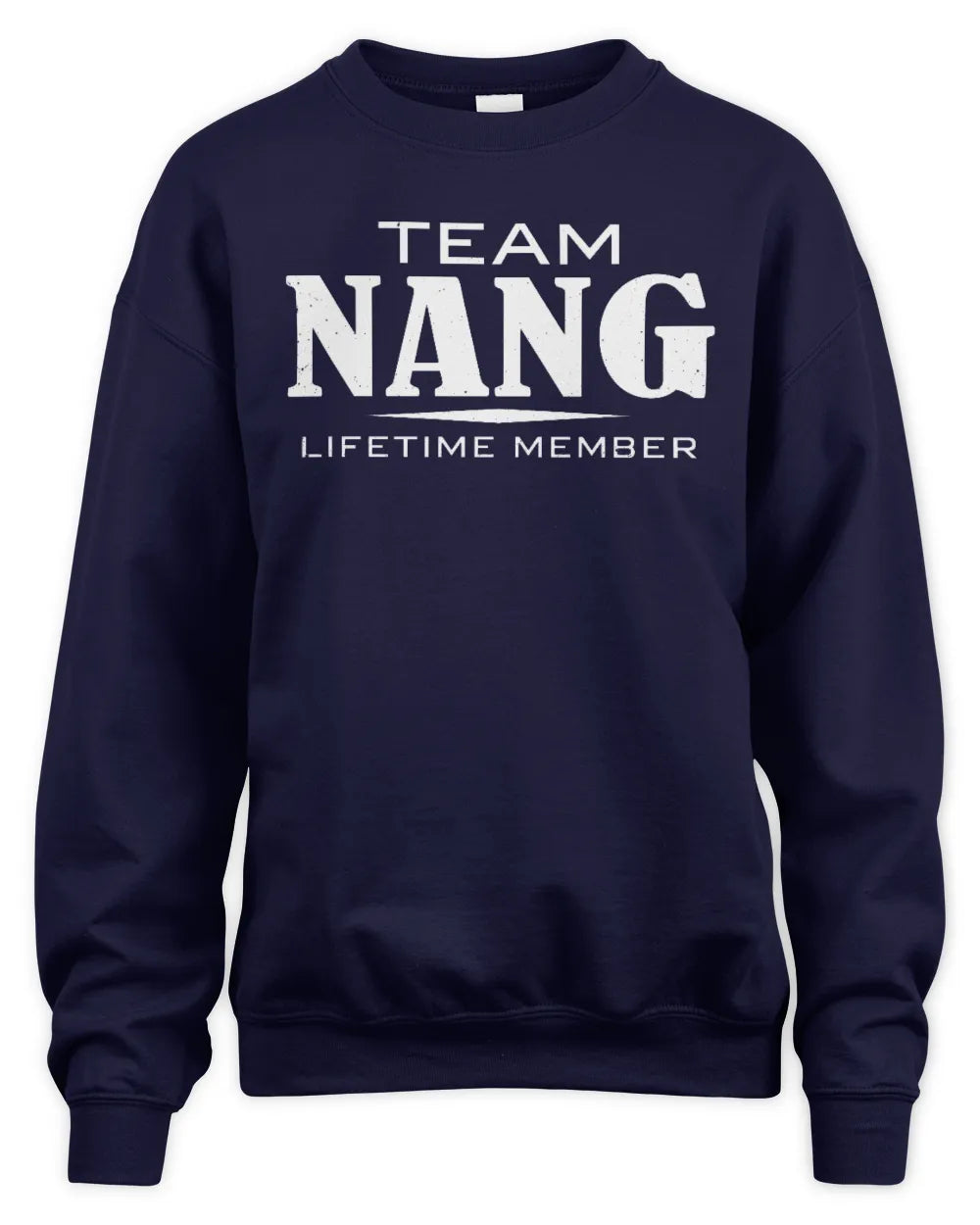 NANG BL62-K4-128 - Personalized “Team NAME Lifetime Member” - Unisex Sweatshirt - Navy
