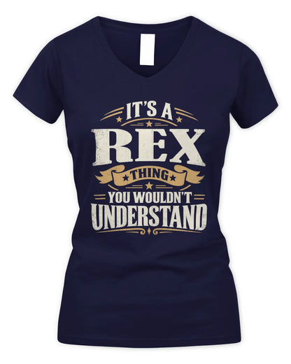 REX P08 TH51 - Personalized “It’s a/an [NAME] Thing – You Wouldn’t Understand” Shirt - Women's V-Neck T-Shirt - Navy