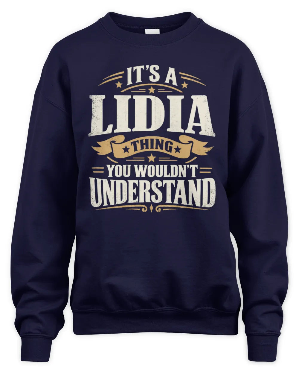 LIDIA P08 TH51 - Personalized “It’s a/an [NAME] Thing – You Wouldn’t Understand” Shirt - Unisex Sweatshirt - Navy
