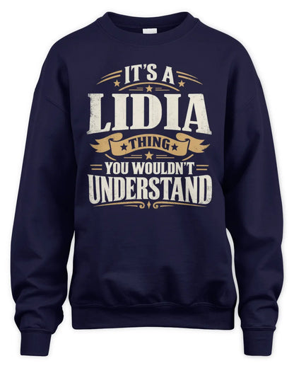 LIDIA P08 TH51 - Personalized “It’s a/an [NAME] Thing – You Wouldn’t Understand” Shirt - Unisex Sweatshirt - Navy