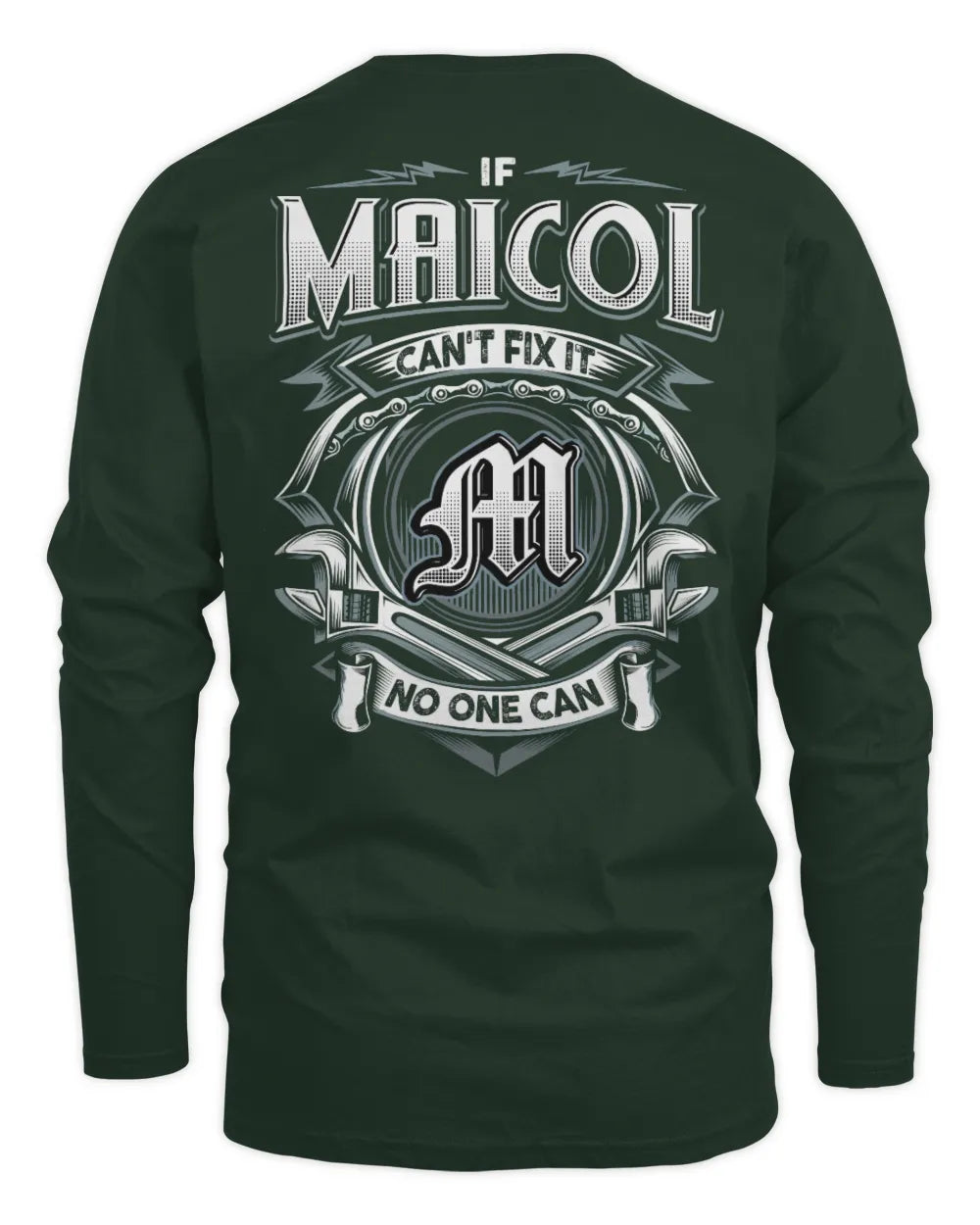 MAICOL AP81-K4-626 - Personalized Ahmed Quote Apparel “If Ahmed Can't Fix It, No One Can” - Men's Long Sleeved T-Shirt - Forest Green
