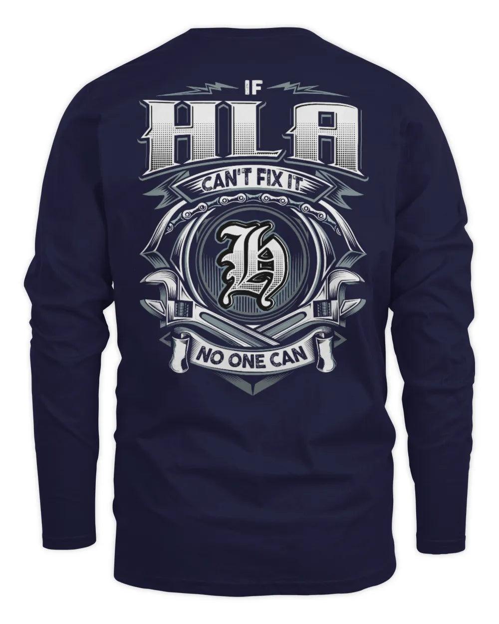 HLA AP81-K4-626 - Personalized Ahmed Quote Apparel “If Ahmed Can't Fix It, No One Can” - Men's Long Sleeved T-Shirt - Navy